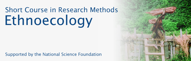 Short Course on Methods in Ethnoecology