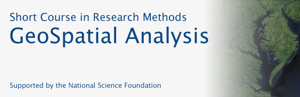 Short Course in GeoSpatial Analysis